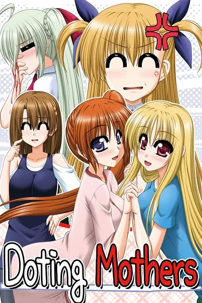 Doting Mothers (Mahou Shoujo Lyrical Nanoha)
