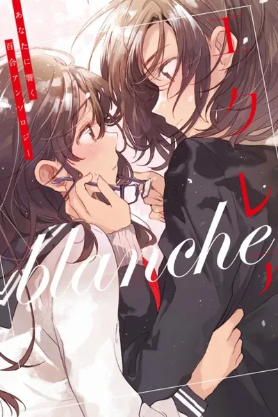 Éclair Blanche: A Girls' Love Anthology That Resonates in Your Heart