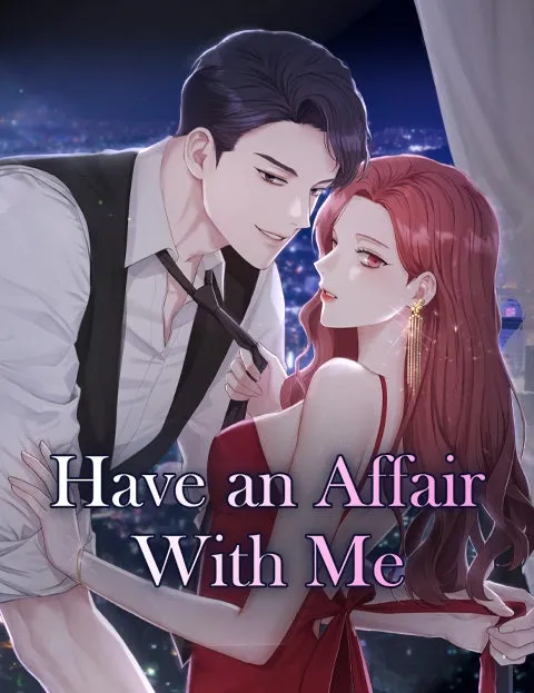 Have an Affair, With Me