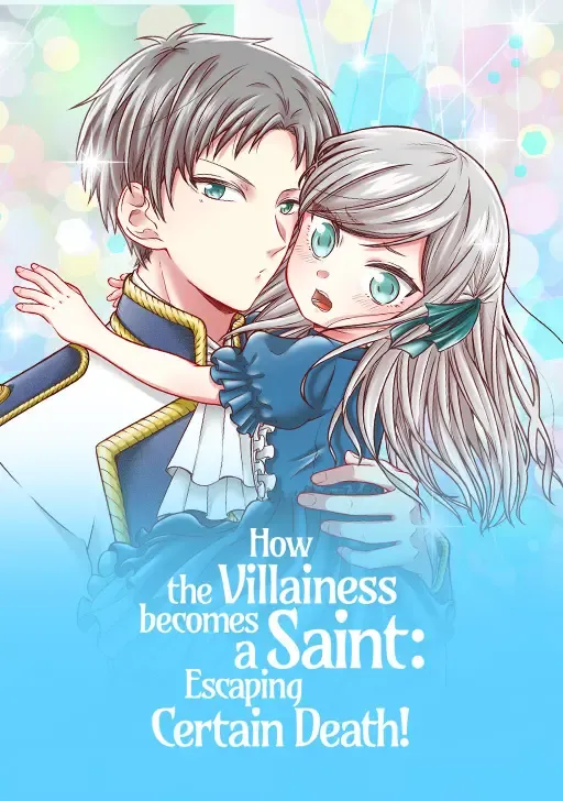 How the Villainess becomes  a Saint : Escaping certain death!