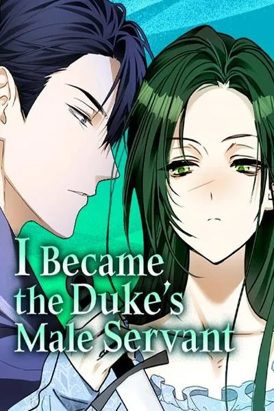 I Became The Duke’s Male Servant