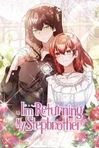 I'm Returning My Stepbrother