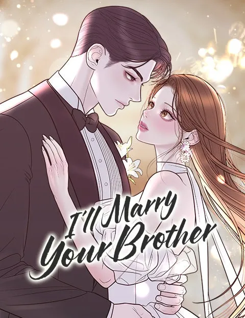 I’ll Marry Your Brother