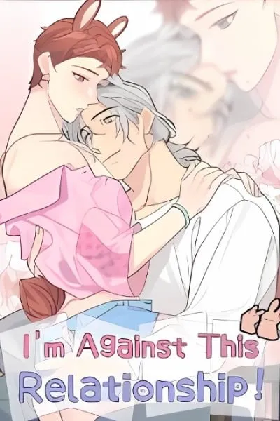 I'm Against This Relationship