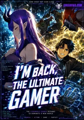 I’m Back, as the Strongest Gamer!