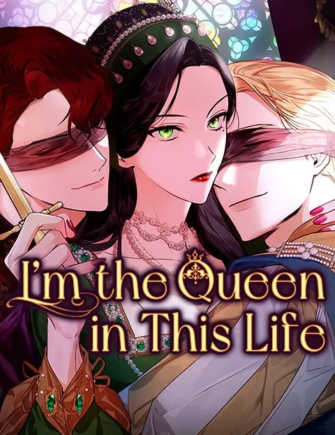 I'm the Queen in This Life