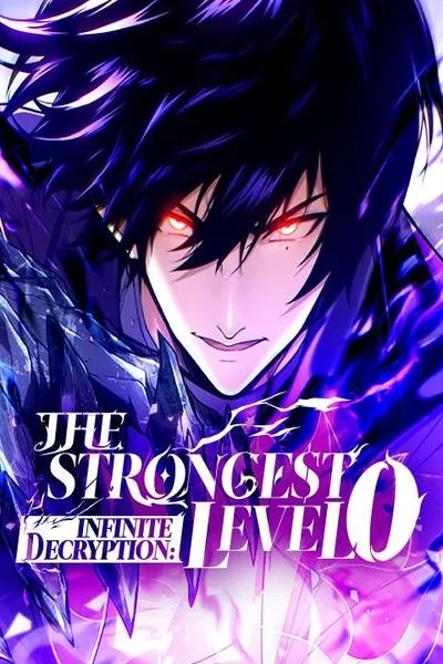 INFINITE DECRYPTION:THE STRONGEST LEVEL 0