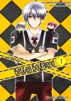 Looking For a Better Boyfriend!