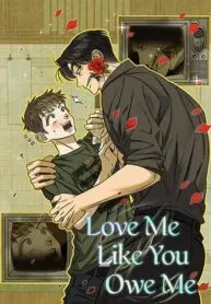Love Me Like You Owe Me manga cover