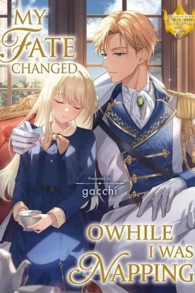 My Fate Changed While I Was Napping