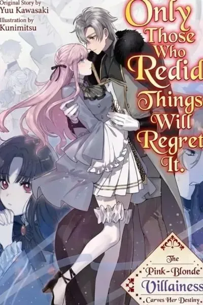 Only Those Who Redid Things Will Regret It. I’ll Be Happy.