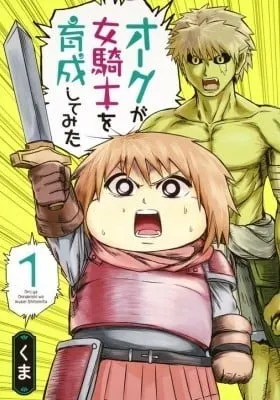 Orc ga Onna Kishi wo Ikusei shite mita