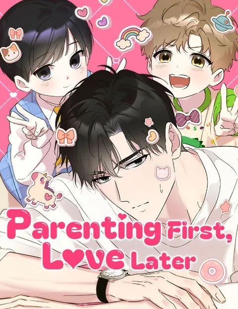 Parenting First,Love Later