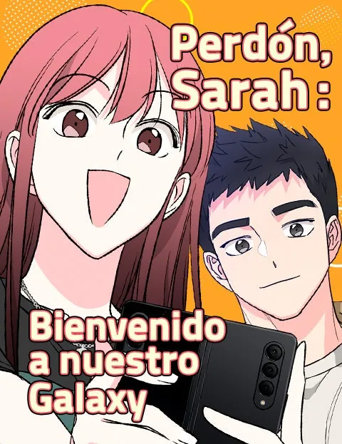 Perdón, Sarah:Bienvenido a nuestro Galaxy