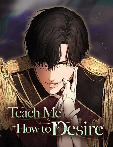Teach Me How to Desire