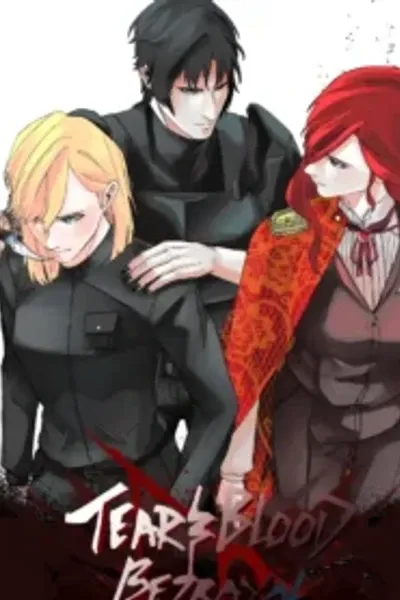 Tears and Blood: Betrayal