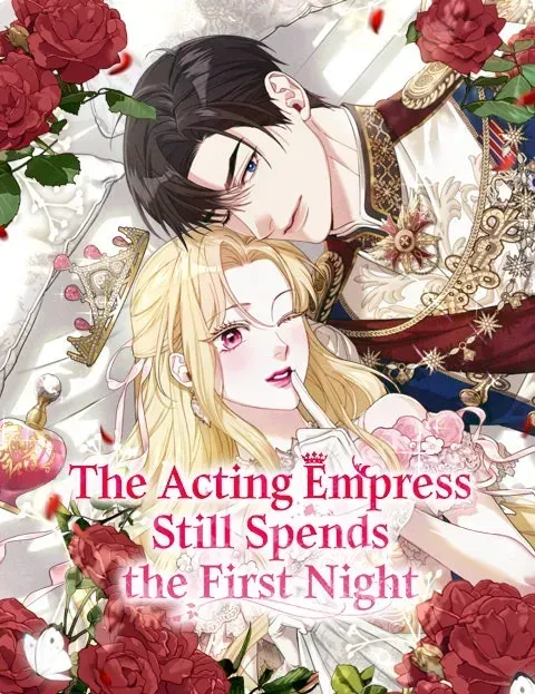 The Acting Empress Still Spends the First Night