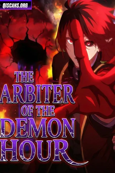 The Arbiter of the Demon Hour: The Only One Who Knows How to Seal the Pit of Destruction