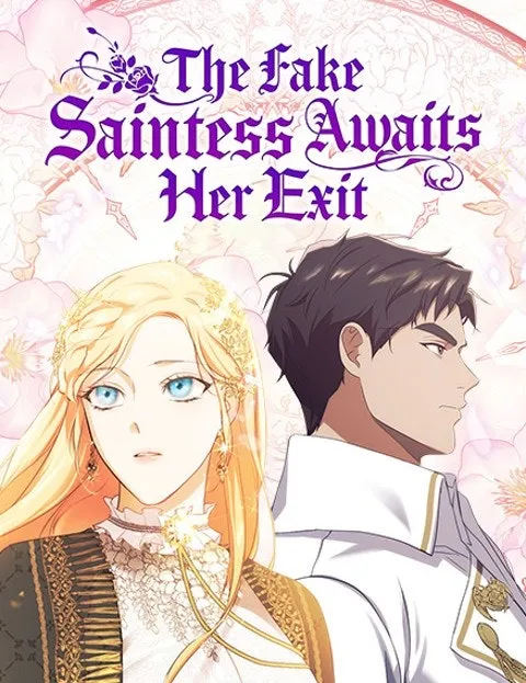 The Fake Saintess Awaits Her Exit