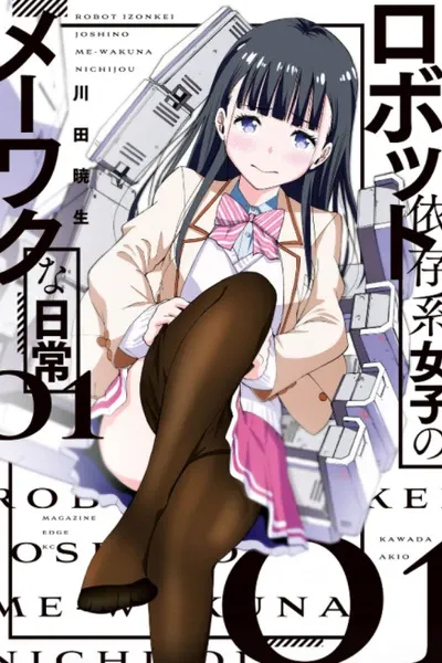 The Nuisance Daily Life of Robot-dependent Girl