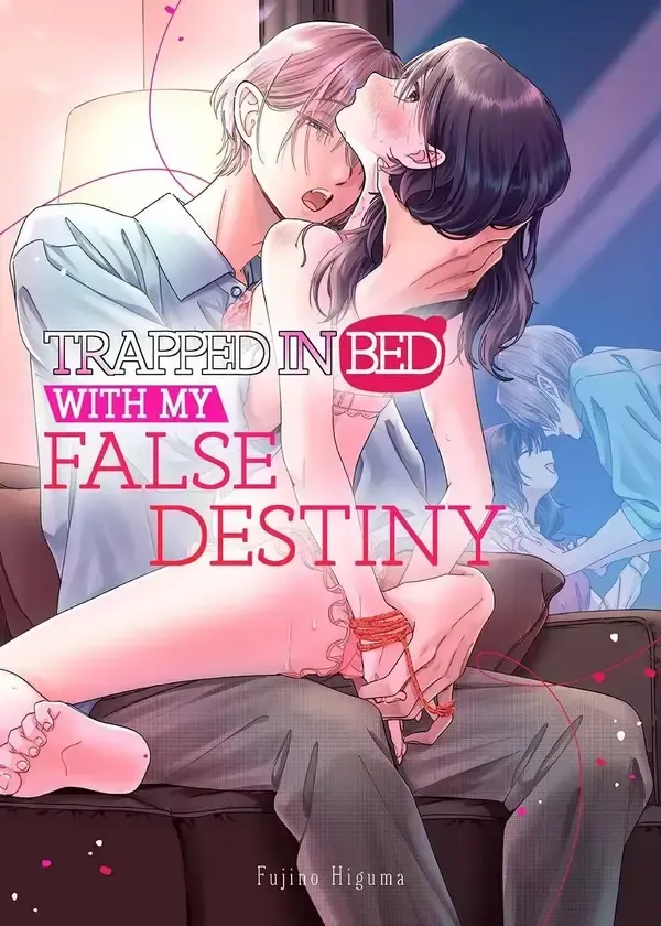 Trapped in Bed With My False Destiny