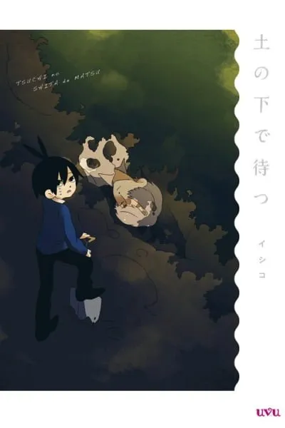 Tsuchi no Shita de Matsu