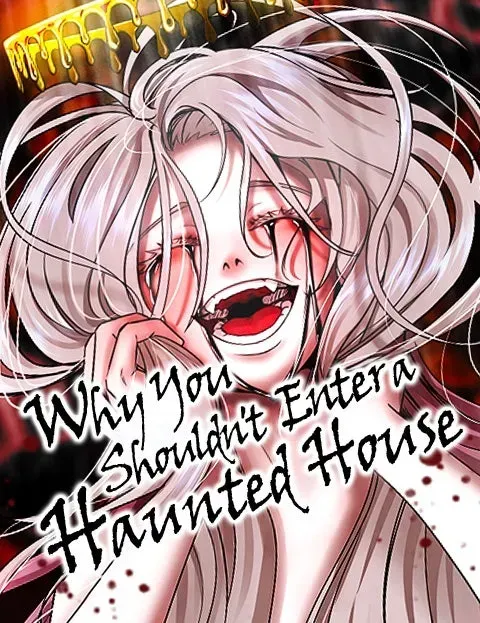 Why You Shouldn't Enter a Haunted House