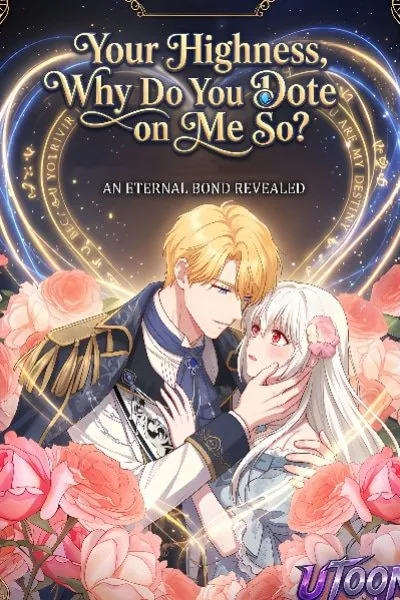 Your Highness, Why Do You Dote on Me So? manga cover