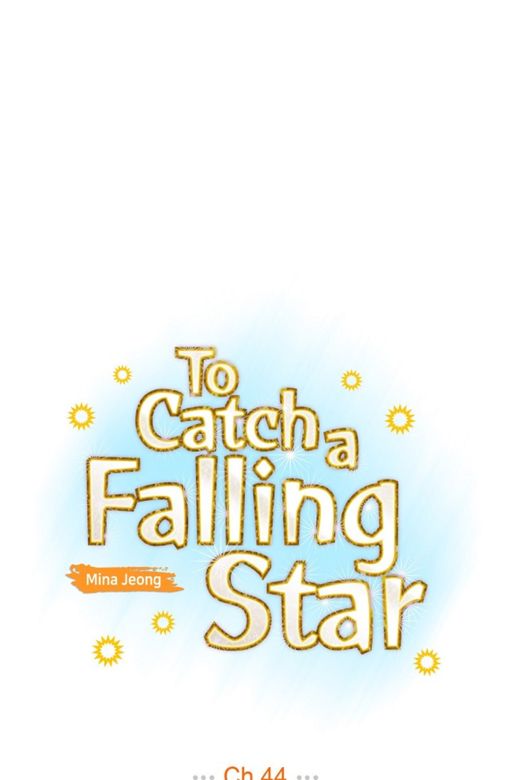 To Catch a Falling Star Chapter 44 page 5 - 