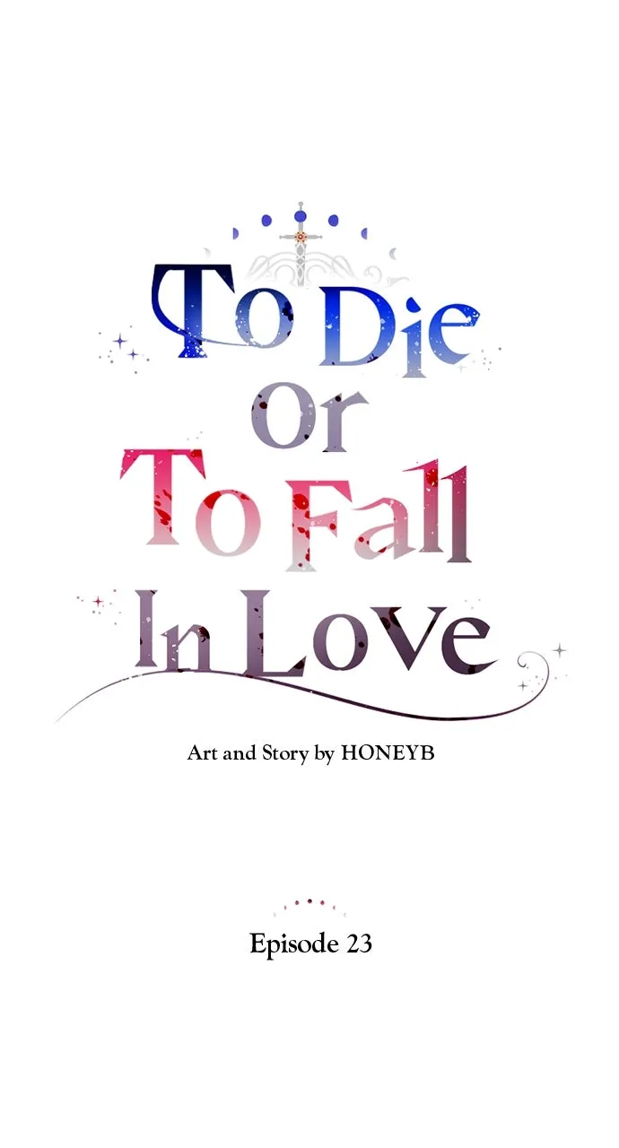 To Die or To Fall In Love Chapter 23 page 28 - 