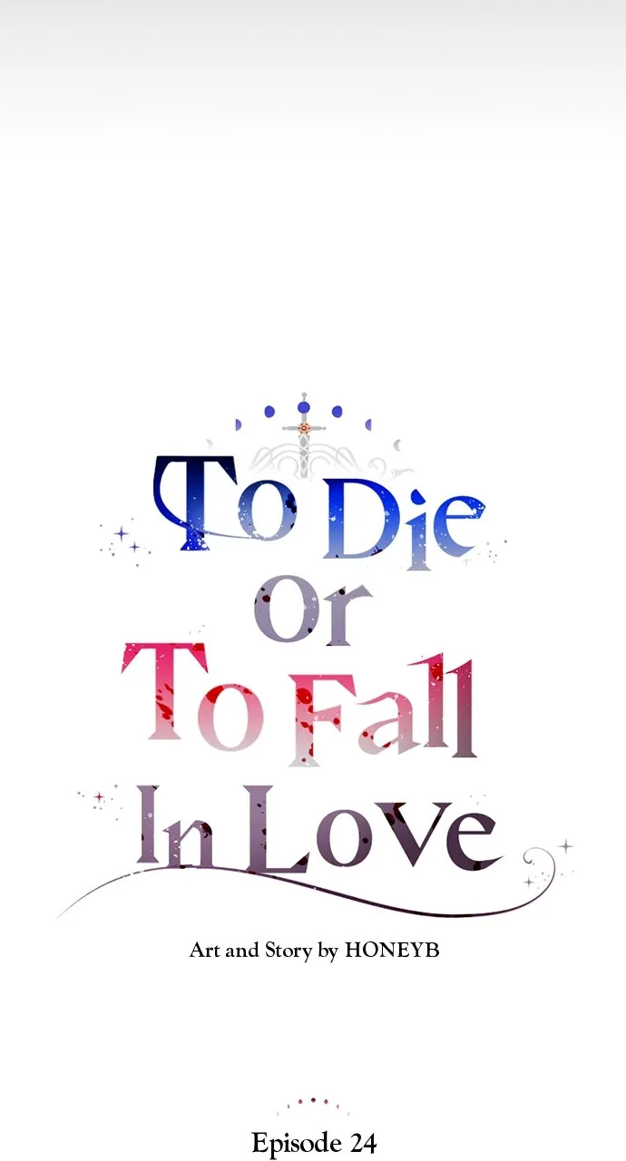 To Die or To Fall In Love Chapter 24 page 17 - 