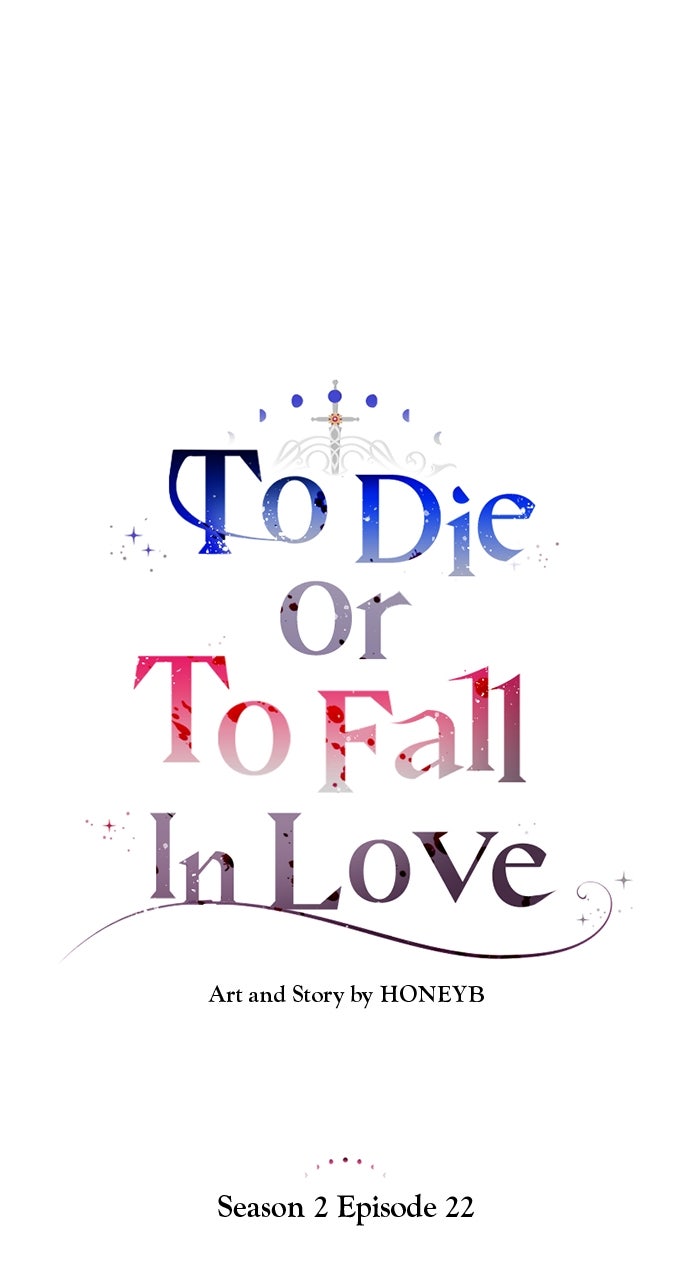 To Die or To Fall In Love (S2) Episode 22 page 17 - 