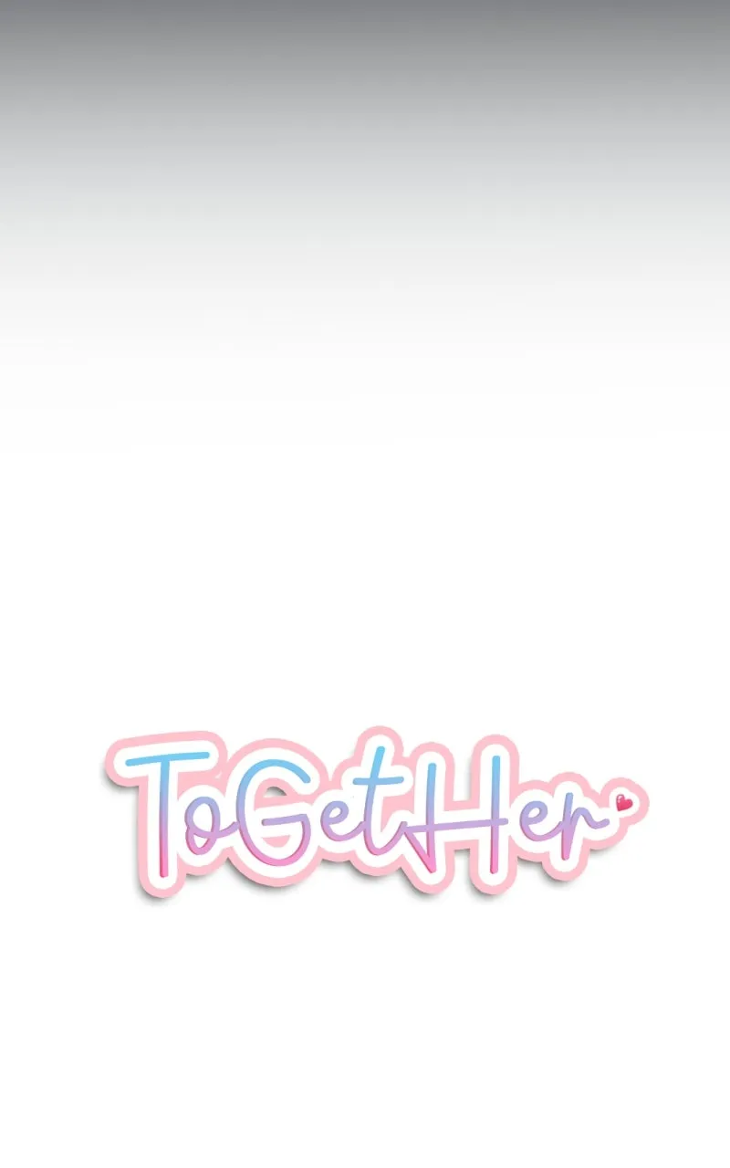 To Get Her Chapter 8 page 5 - 