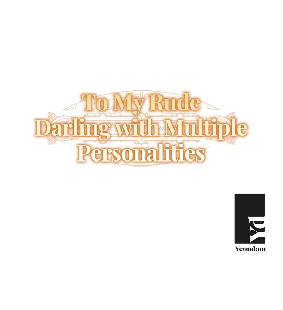 To my many obnoxious personalities Chapter 37 page 87 - 