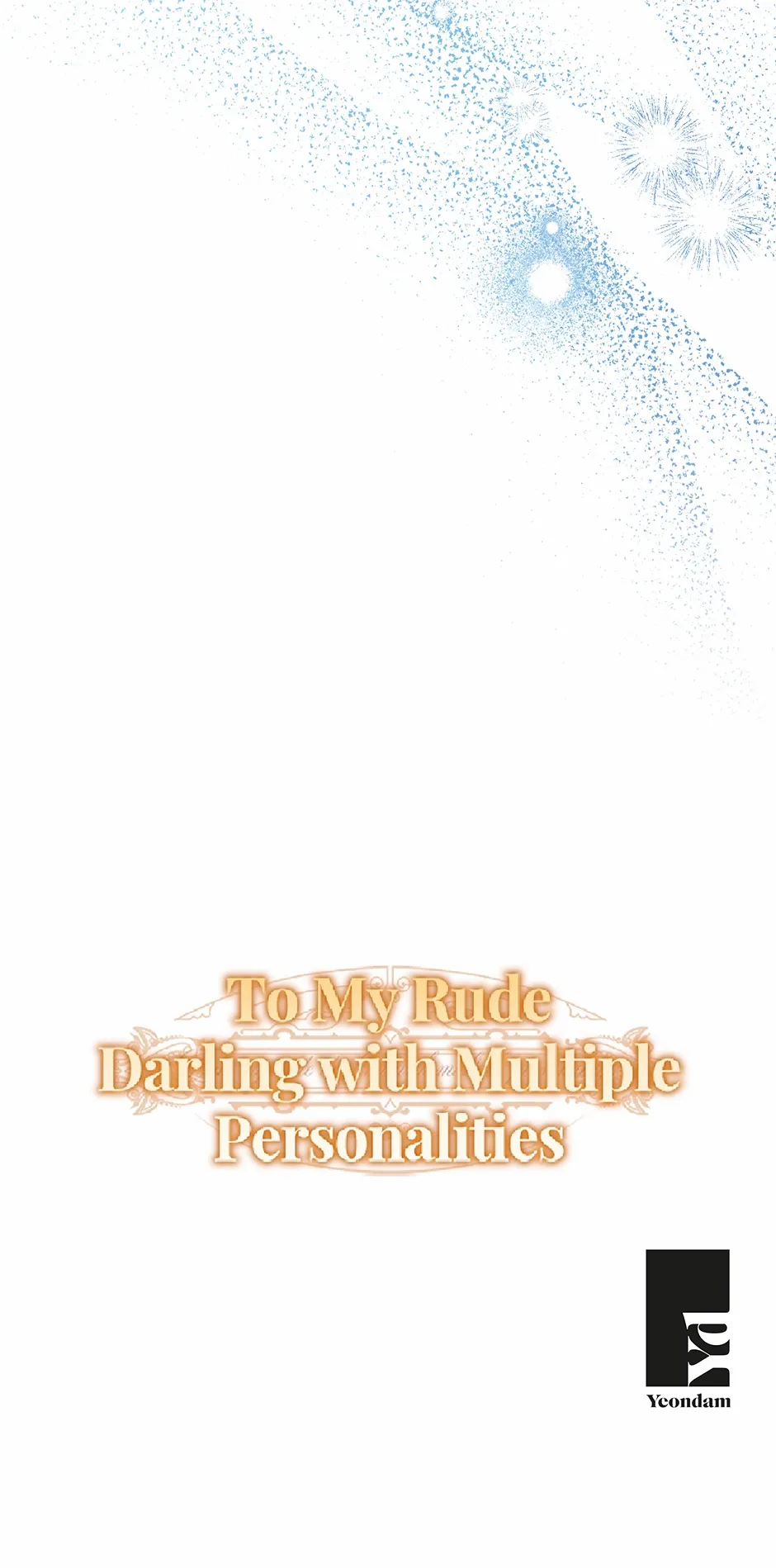 To my many obnoxious personalities Chapter 52 page 85 - 