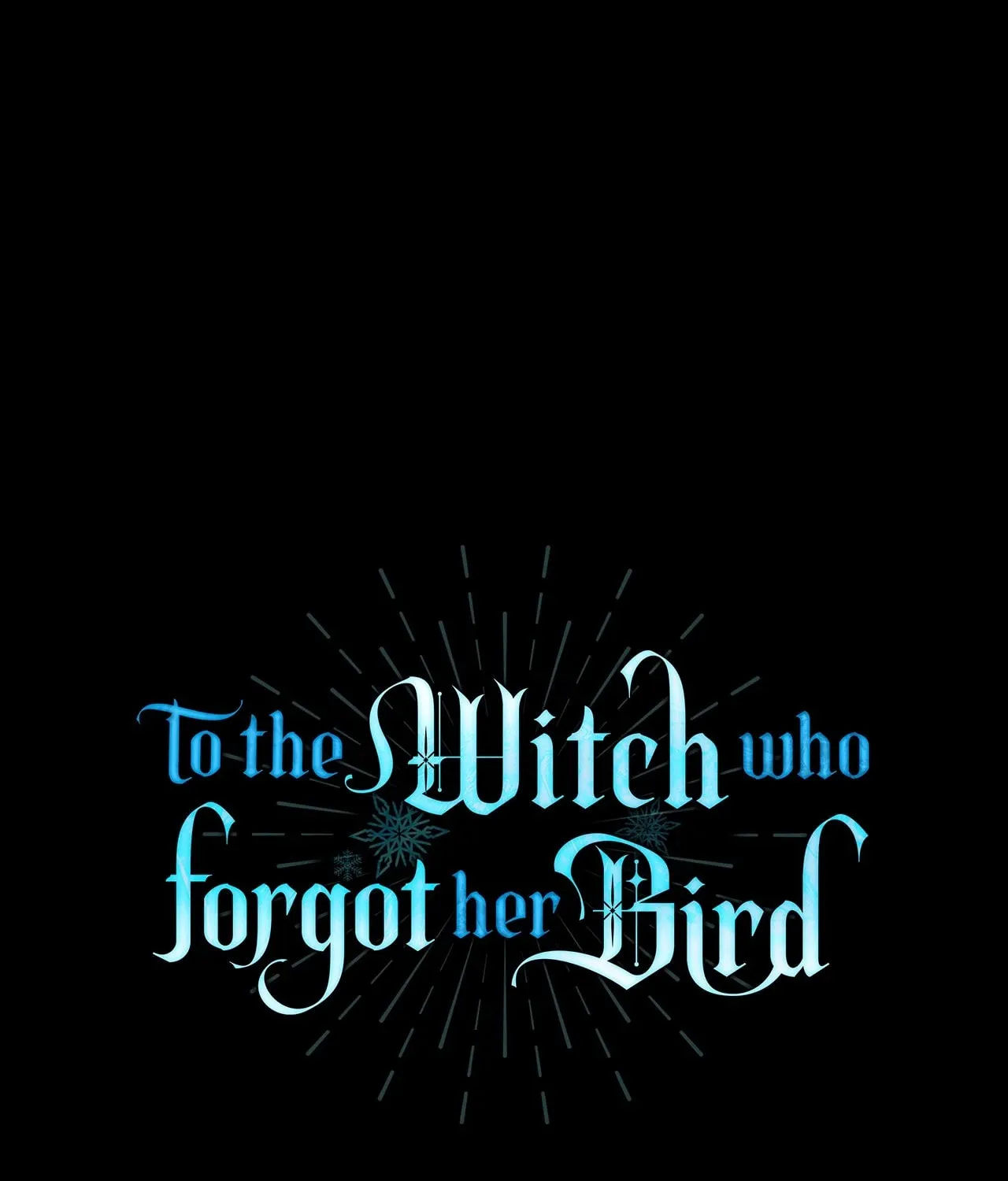 To the Witch Who Forgot the Bird Chapter 2 page 153 - 