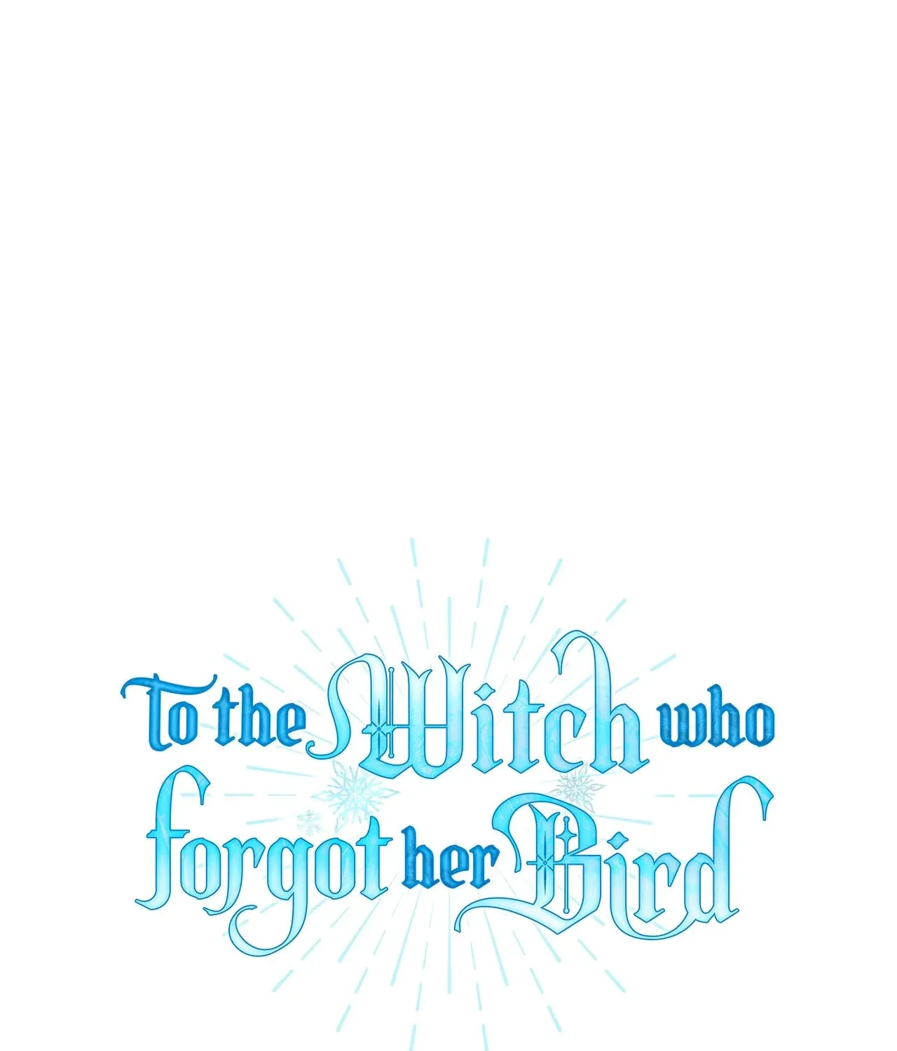 To the Witch Who Forgot the Bird Chapter 6 page 1 - 