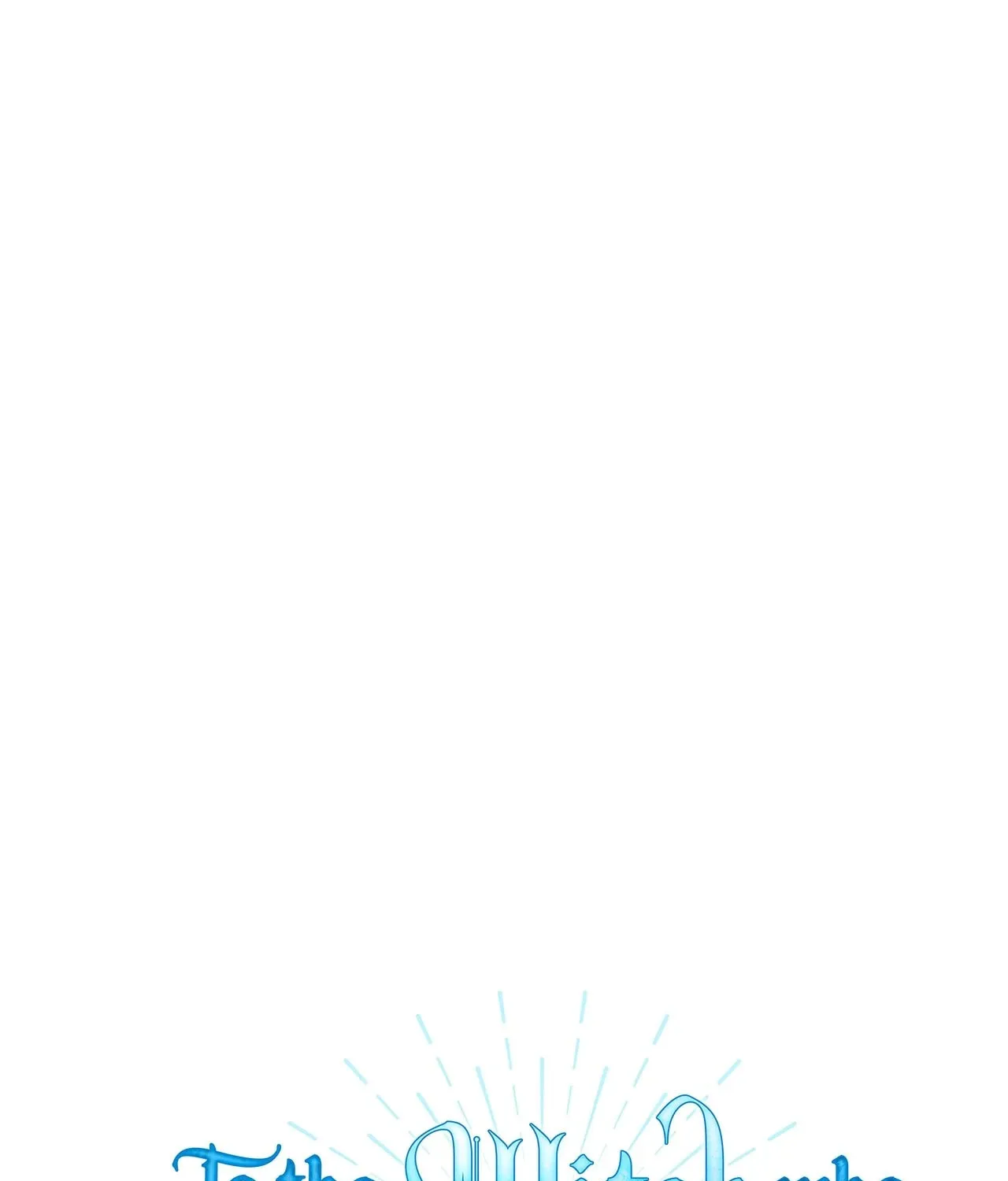 To the Witch Who Forgot the Bird Chapter 7 page 1 - 