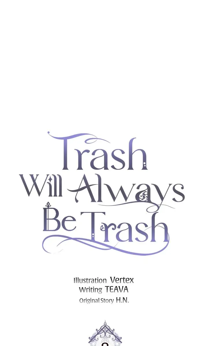 Trash Will Always Be Trash Chapter 8 page 8 - 