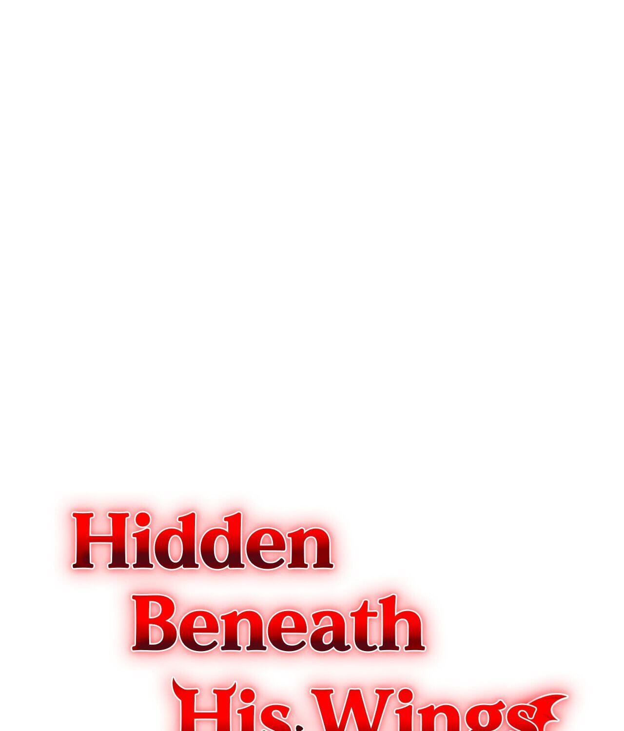 Underneath His Wings Chapter 26 page 1 - 