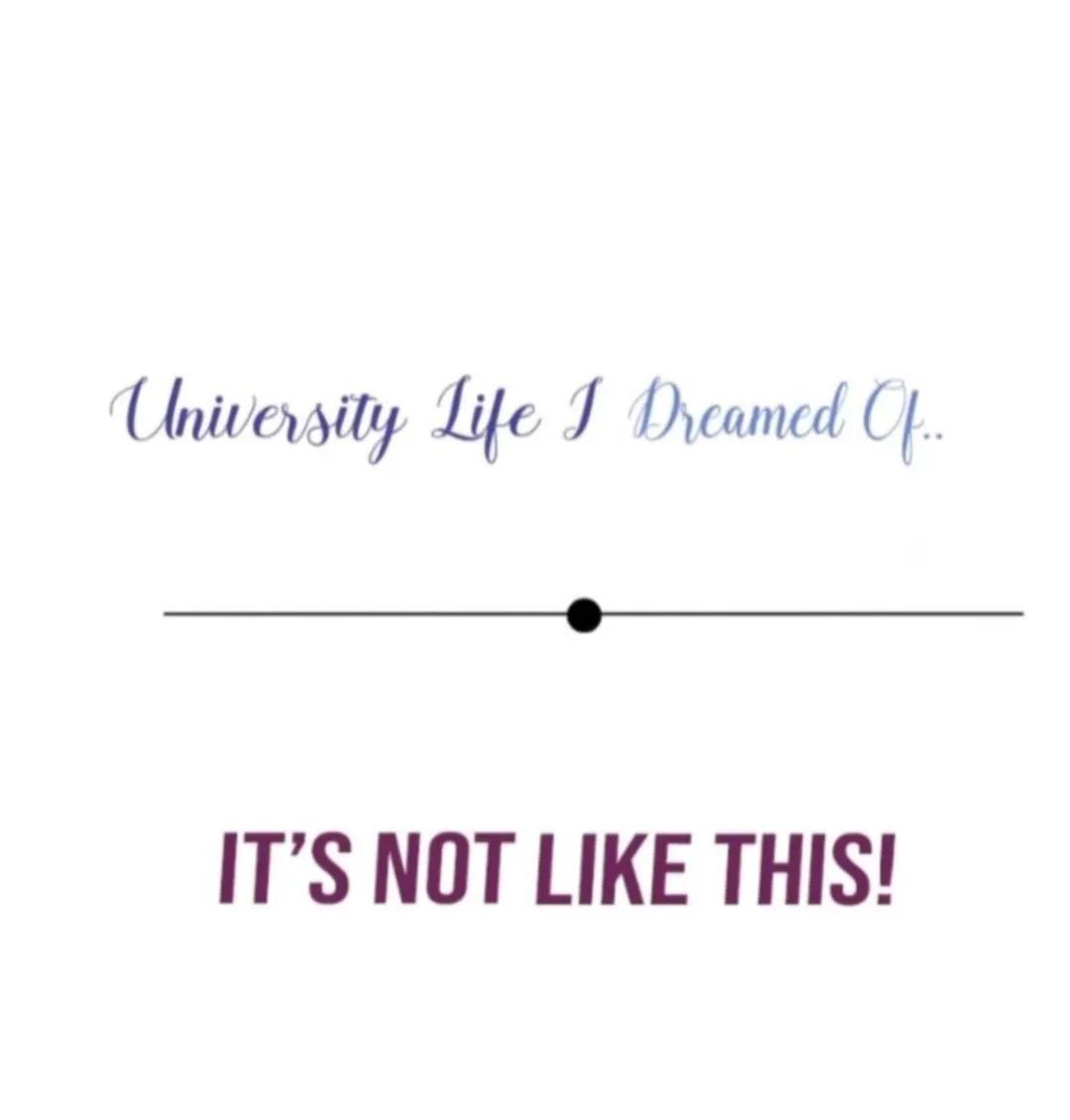 University Life I Dreamed of... It