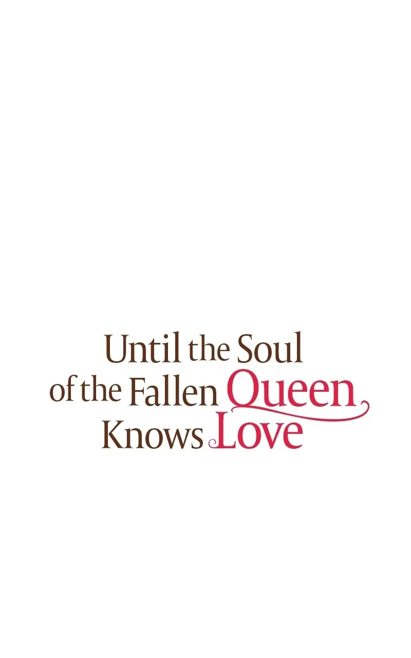 Until the Soul of theFallen Queen Knows Love Chapter 11 page 47 - 