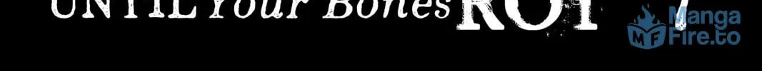 Until Your Bones Rot Chapter 81 page 78 - 