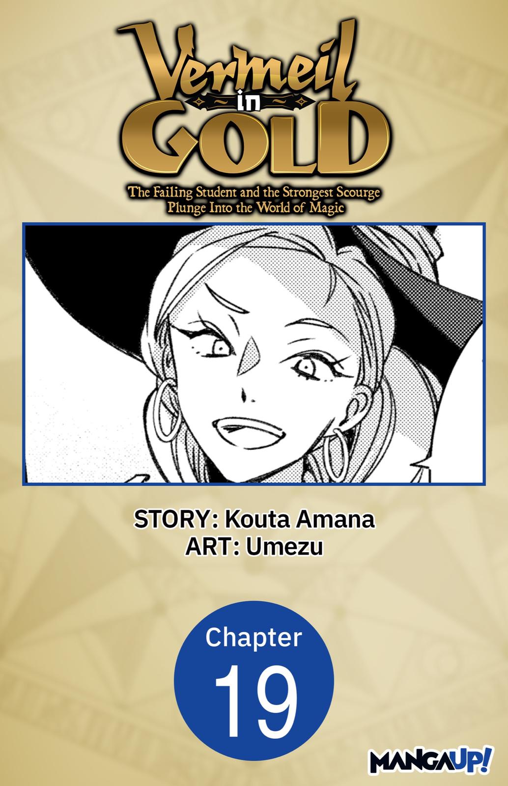 Vermeil in Gold: The Failing Student and the Strongest Scourge Plunge Into the World of Magic (Official) Chapter 19 page 1 - 