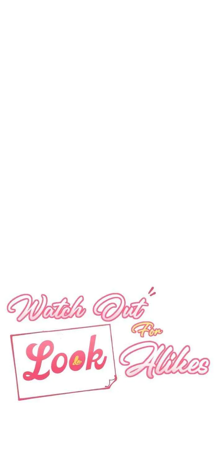 Watch Out For Look-alikes Chapter 7 page 31 - 