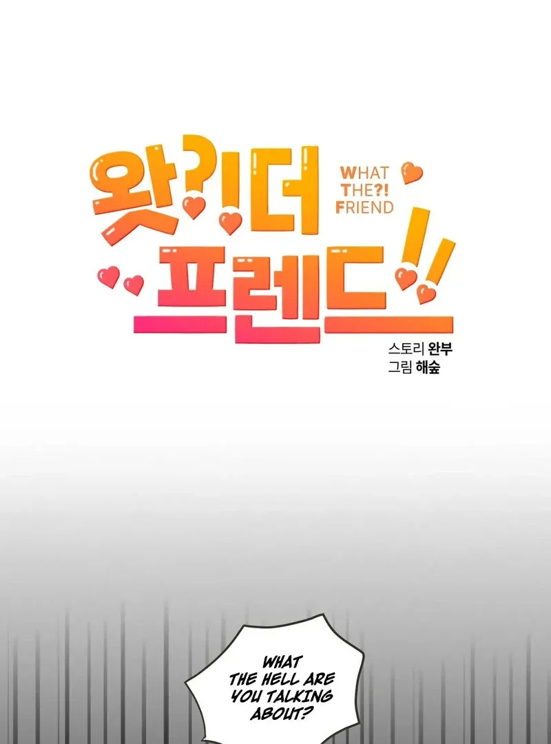 What the Friend?! Chapter 5 page 6 - 