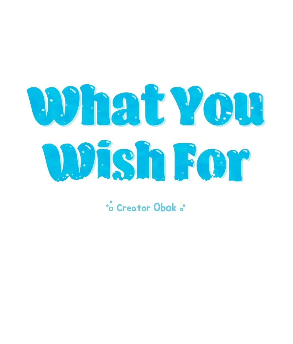 What You Wish For Chapter 19 page 1 - 