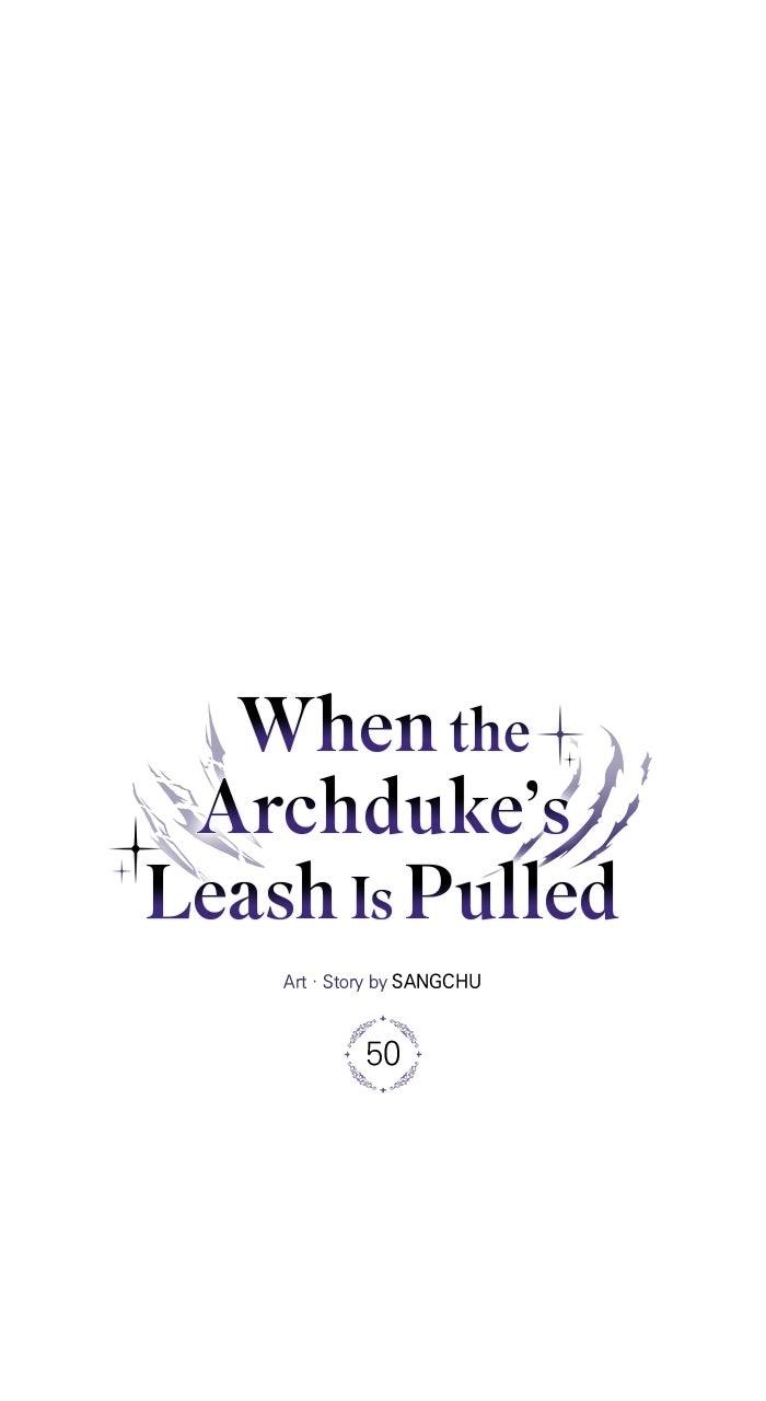 When the Archduke’s Leash Is Pulled Chapter 50 page 46 - 
