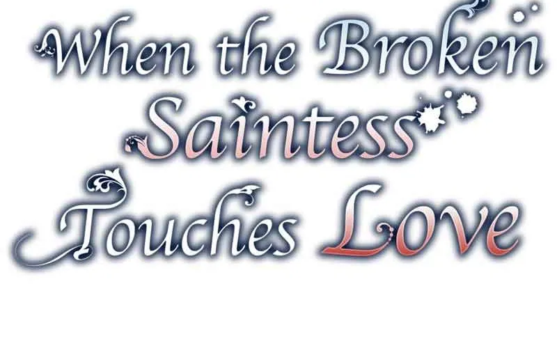 When the Broken Saintess Touches Love Chapter 4 page 6 - 
