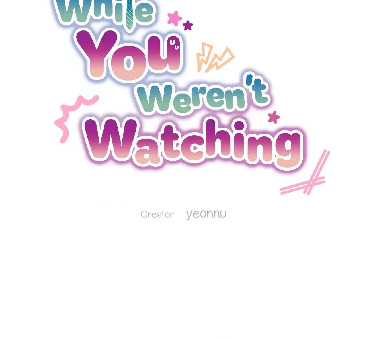 While You Weren’t Watching Chapter 6 page 27 - 